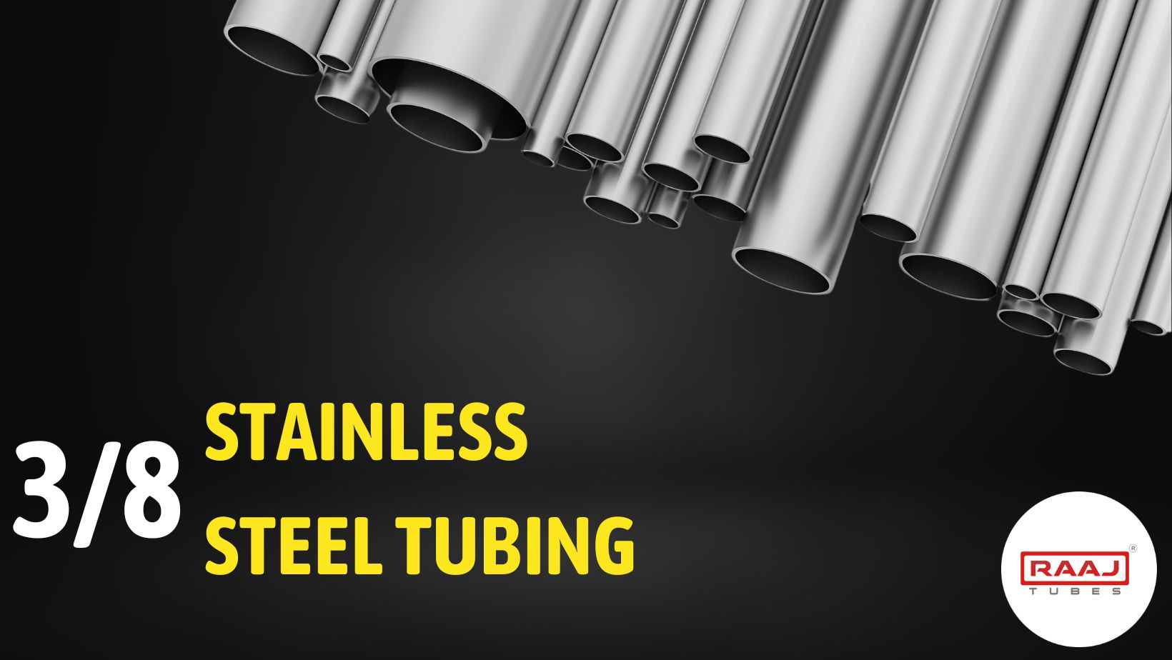 38 Stainless Steel Tubing - Raaj Tubes