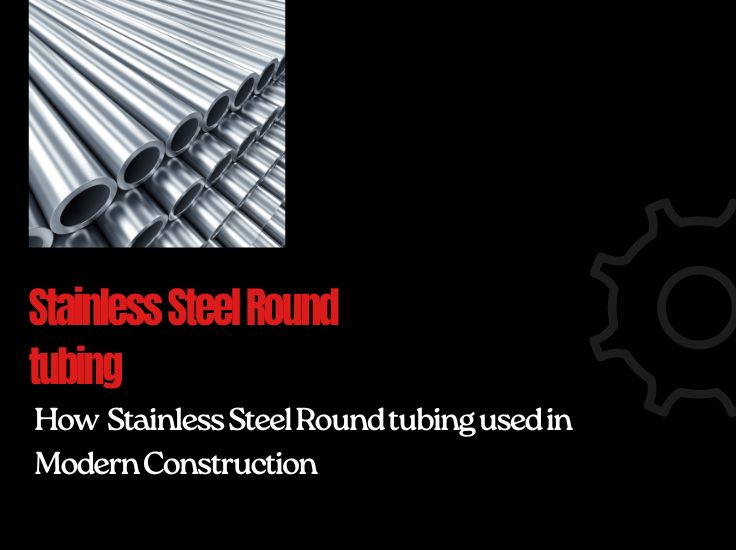 Stainless Steel Round tubing